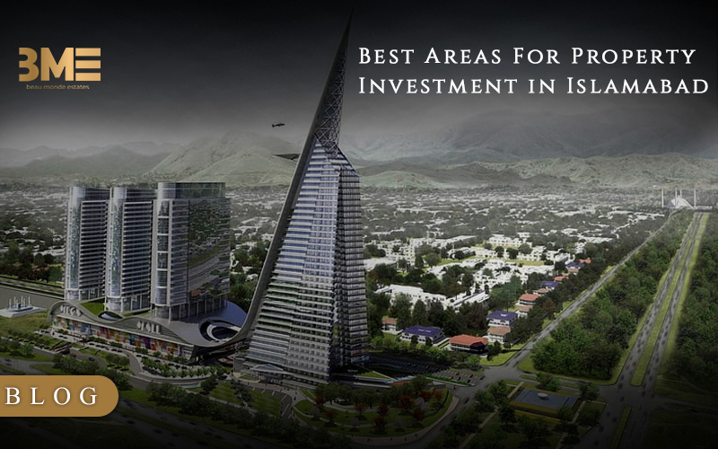 Best Areas for Property Investment in Islamabad